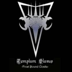 Templum Slavus : Frost Bound Cloaks